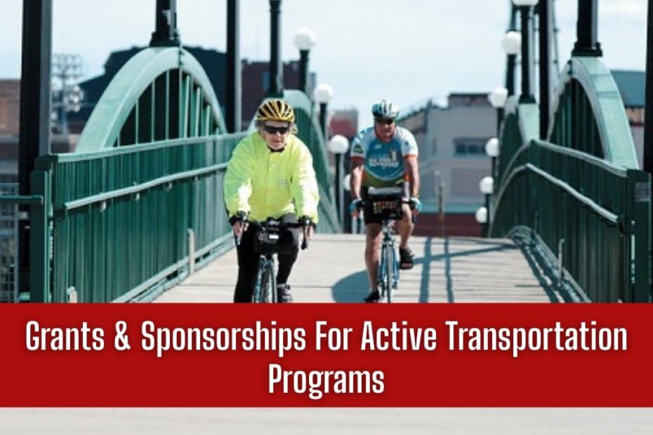 Grants & Sponsorships For Active Transportation Programs
