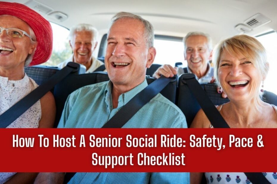 How To Host A Senior Social Ride: Safety, Pace & Support Checklist