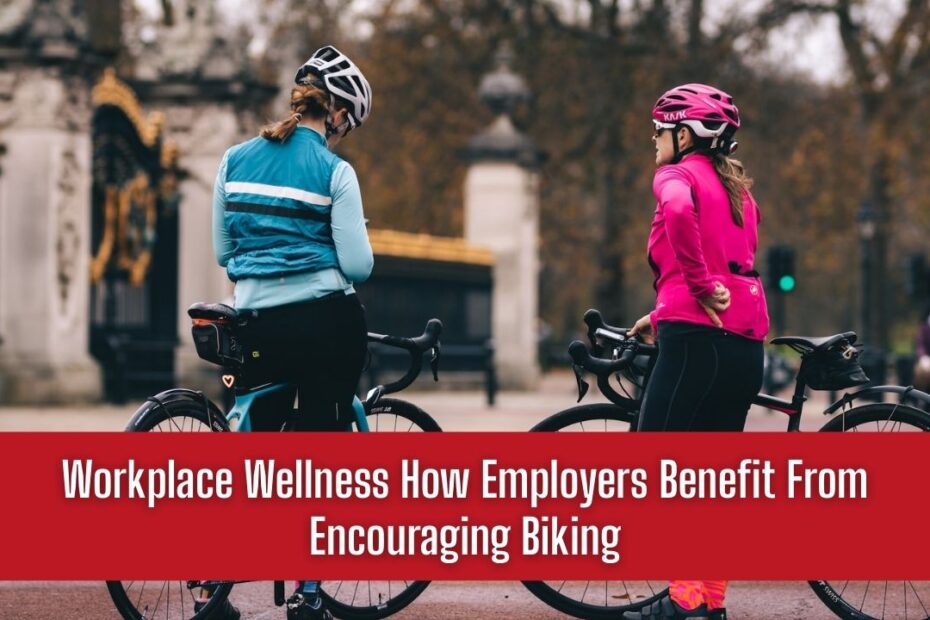 Workplace Wellness How Employers Benefit From Encouraging Biking