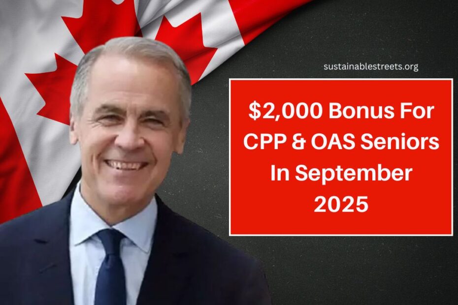 $2,000 Bonus For CPP & OAS Seniors In September 2025 – Who Qualifies?